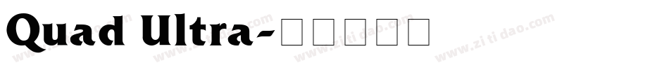 Quad Ultra字体转换